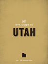 Cover image for The WPA Guide to Utah
